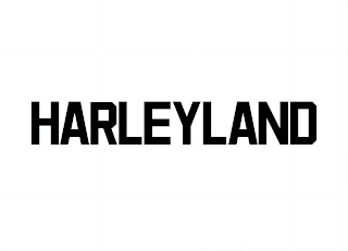 HARLEYLAND