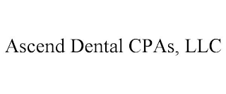 ASCEND DENTAL CPAS, LLC