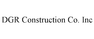 DGR CONSTRUCTION CO. INC