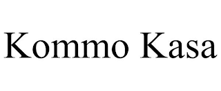 KOMMO KASA