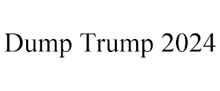 DUMP TRUMP 2024
