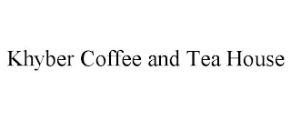 KHYBER COFFEE AND TEA HOUSE