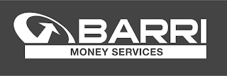 BARRI MONEY SERVICES