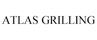 ATLAS GRILLING