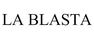 LA BLASTA