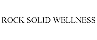 ROCK SOLID WELLNESS