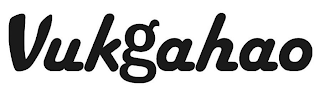 VUKGAHAO