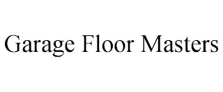 GARAGE FLOOR MASTERS