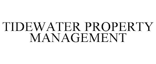 TIDEWATER PROPERTY MANAGEMENT