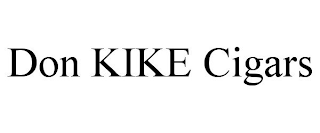 DON KIKE CIGARS