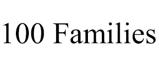 100 FAMILIES