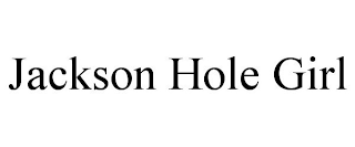 JACKSON HOLE GIRL