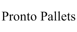 PRONTO PALLETS