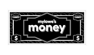 MYLOWE'S MONEY LOWE'S LOWES