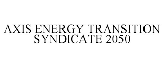 AXIS ENERGY TRANSITION SYNDICATE 2050