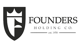 F FOUNDERS HOLDING CO. EST. 1958