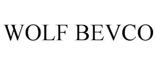 WOLF BEVCO