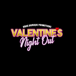 VALENTINE'S NIGHT OUT BRAD JAURIQUE PROMOTIONS