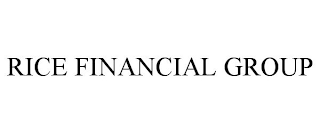 RICE FINANCIAL GROUP