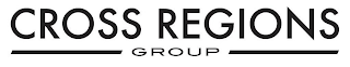 CROSS REGIONS GROUP