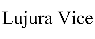 LUJURA VICE