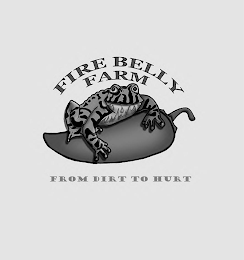 FIRE BELLY FARM FROM DIRT TO HURT