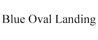 BLUE OVAL LANDING