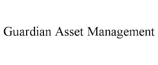 GUARDIAN ASSET MANAGEMENT