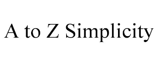 A TO Z SIMPLICITY