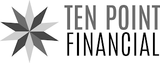 TEN POINT FINANCIAL