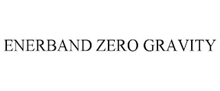 ENERBAND ZERO GRAVITY