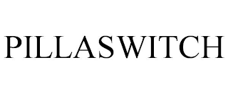 PILLASWITCH