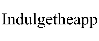 INDULGETHEAPP