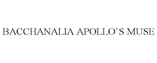 BACCHANALIA APOLLO'S MUSE