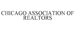 CHICAGO ASSOCIATION OF REALTORS