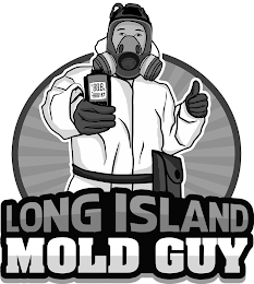 LONG ISLAND MOLD GUY 88.8% -888 C° °F 8