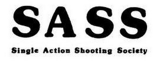 SASS SINGLE ACTION SHOOTING SOCIETY