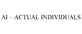 AI - ACTUAL INDIVIDUALS