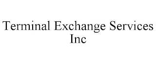 TERMINAL EXCHANGE SERVICES INC