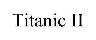 TITANIC II