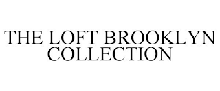 THE LOFT BROOKLYN COLLECTION