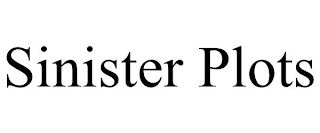 SINISTER PLOTS