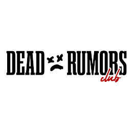 DEAD RUMORS CLUB