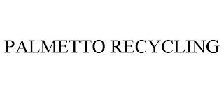 PALMETTO RECYCLING