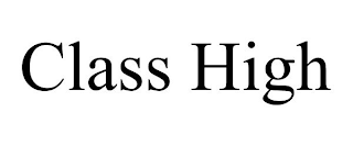 CLASS HIGH