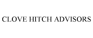 CLOVE HITCH ADVISORS