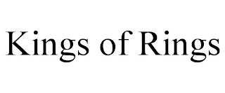 KINGS OF RINGS