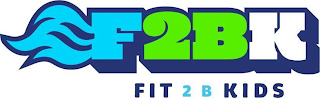 F2BK FIT 2 B KIDS