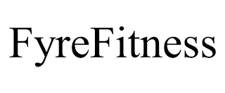 FYREFITNESS