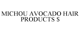 MICHOU AVOCADO HAIR PRODUCTS $